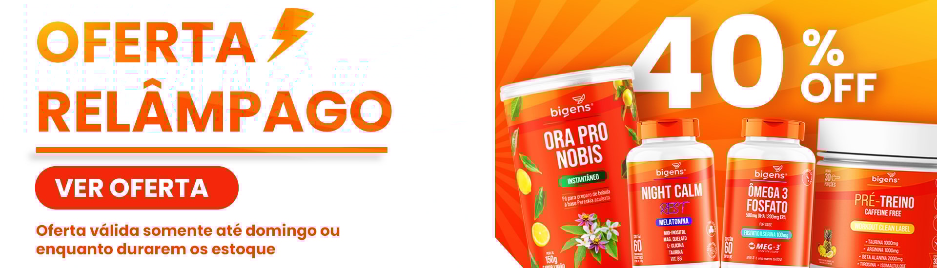 Oferta Relâmpago - 40% OFF